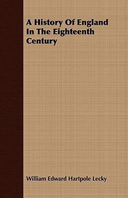 A History of England in the Eighteenth Century