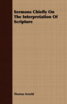 Sermons Chiefly on the Interpretation of Scripture