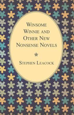 Winsome Winnie and Other New Nonsense Novels