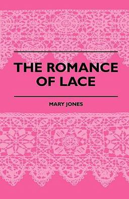 The Romance of Lace