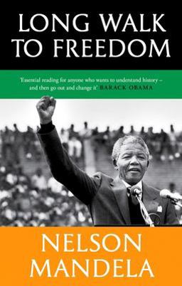 Long Walk to Freedom 'Essential Reading' Barack Obama  9781408703113 Front Cover