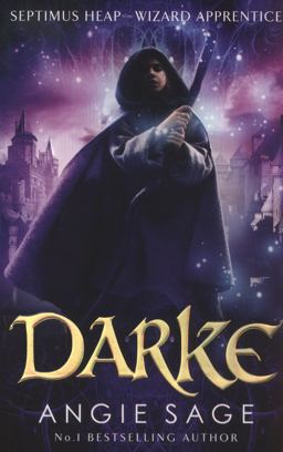 Darke Septimus Heap Book 6  9781408806272 Front Cover