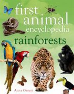 First Animal Encyclopedia Rainforests  9781408843086 Front Cover