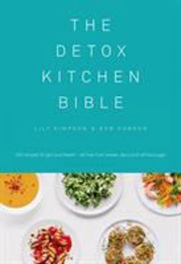 Detox Kitchen Bible  9781408852859 Front Cover