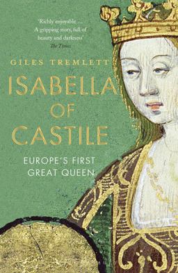 Isabella of Castile Europe's First Great Queen  9781408854068 Front Cover