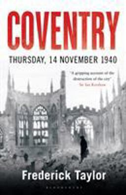 Coventry: Thursday, 14 November 1940  9781408860281 Front Cover