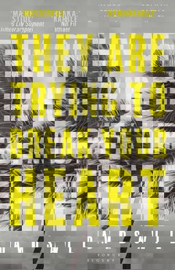 They Are Trying to Break Your Heart  9781408865781 Front Cover