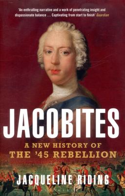 Jacobites A New History of the '45 Rebellion  9781408867648 Front Cover