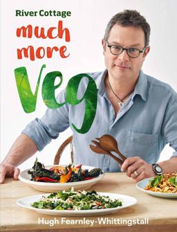 River Cottage Much More Veg!  9781408869000 Front Cover