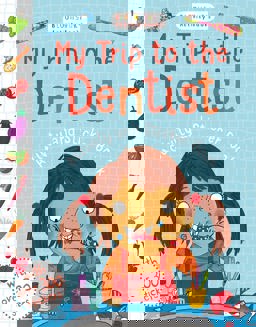 My Trip to the Dentist Activity and Sticker Book  9781408873748 Front Cover