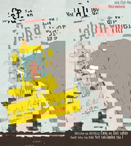 You Can't Let an Elephant Drive a Digger