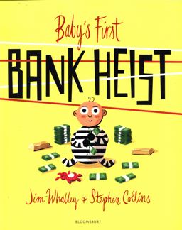 Baby's First Bank Heist