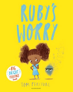Ruby's Worry A Big Bright Feelings Book  9781408892152 Front Cover