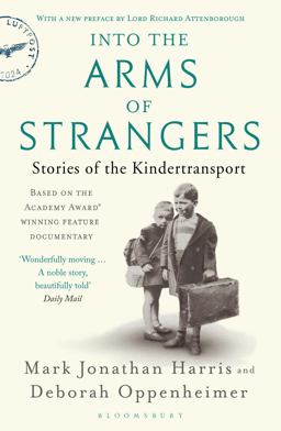 Into the Arms of Strangers Stories of the Kindertransport  9781408892275 Front Cover