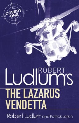 Robert Ludlum's the Lazarus Vendetta A Covert-One Novel  9781409119791 Front Cover