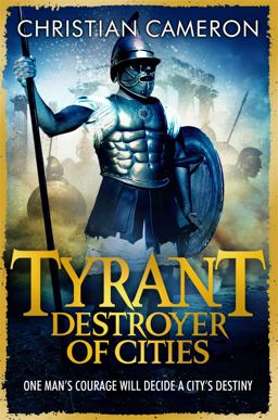 Tyrant Destroyer of Cities  9781409120681 Front Cover