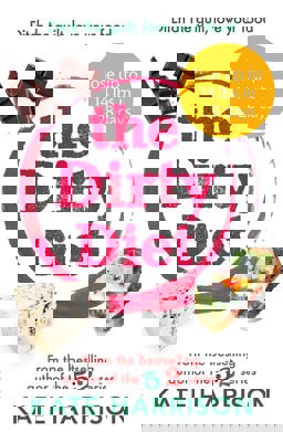 Dirty Diet The 28-Day Fasting Plan to Lose Weight and Boost Immunity  9781409171287 Front Cover