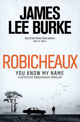 Robicheaux You Know My Name  9781409176459 Front Cover
