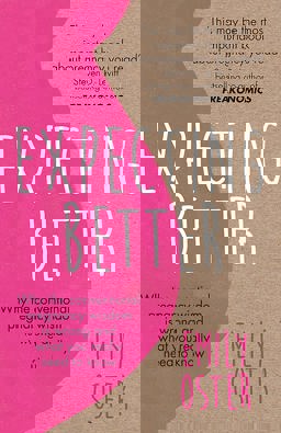 Expecting Better Why the Conventional Pregnancy Wisdom Is Wrong and What You Really Need to Know  9781409177920 Front Cover