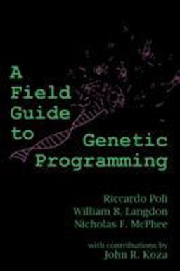Field Guide to Genetic Programming  9781409200734 Front Cover