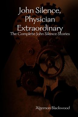 John Silence, Physician Extraordinary