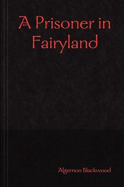 A Prisoner in Fairyland