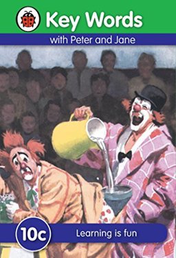 Key Words with Peter and Jane #10 Learning Is Fun C Series