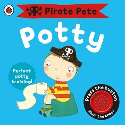 Pirate Pete's Potty A Noisy Sound Book  9781409302209 Front Cover