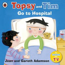 Topsy and Tim: Go to Hospital  9781409304234 Front Cover