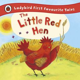 Ladybird First Favourite Tales The Little Red Hen  9781409309581 Front Cover