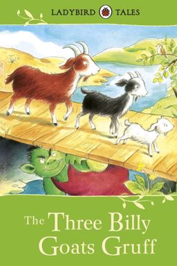 Ladybird Tales: the Three Billy Goats Gruff  9781409311065 Front Cover