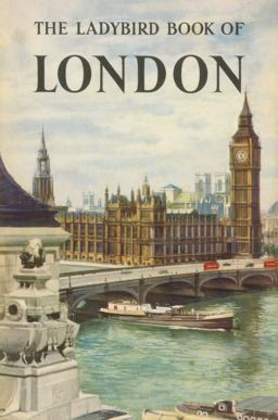 Ladybird Book of London 50th 9781409311836 Front Cover
