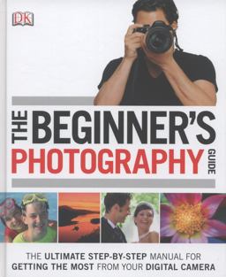 The Beginner's Photography Guide