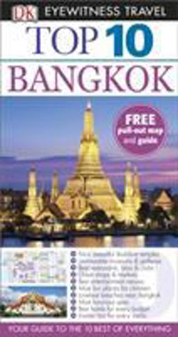 Bangkok - DK Eyewitness Top 10 Travel Guide