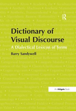 Dictionary of Visual Discourse A Dialectical Lexicon of Terms  9781409401889 Front Cover