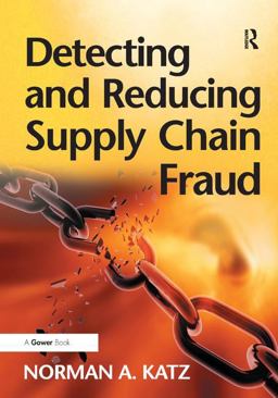 Detecting and Reducing Supply Chain Fraud  9781409407324 Front Cover