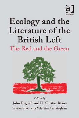 Ecology and Literature of the British Left