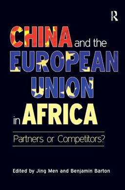 China and the European Union in Africa Partners or Competitors?  9781409420477 Front Cover
