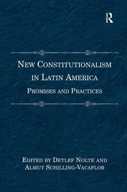 New Constitutionalism in Latin America Promises and Practices  9781409434986 Front Cover