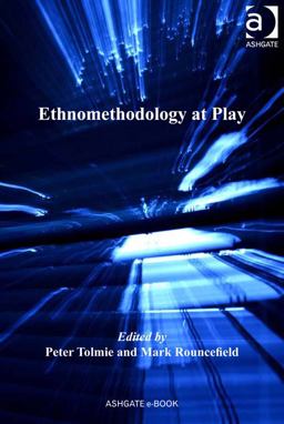 Ethnomethodology at Play