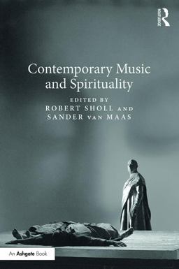 Contemporary Music and Spirituality  9781409440581 Front Cover