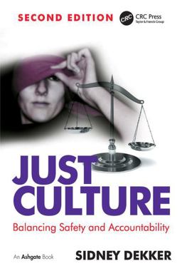 Just Culture Balancing Safety and Accountability 2nd 9781409440604 Front Cover