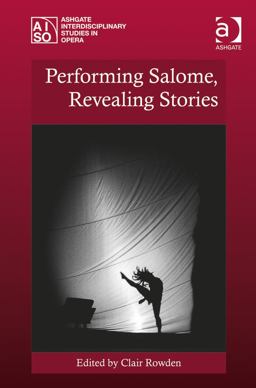 Performing Salome, Revealing Stories  9781409445678 Front Cover