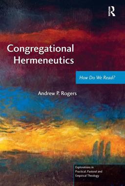 Congregational Hermeneutics How Do We Read?  9781409449898 Front Cover