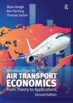 Introduction to Air Transport Economics From Theory to Applications 2nd 9781409454878 Front Cover