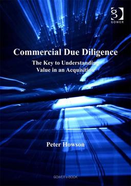 Commercial Due Diligence (Ebk - Epub) the Key to Understanding Value in an Acquisition