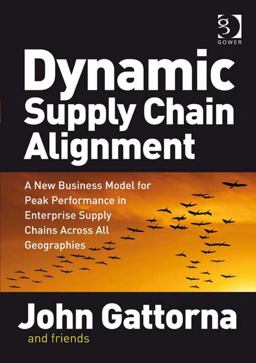Dynamic Supply Chain Alignment (Ebk - Epub) a New Business Model for Peak Performance in Enterprise Supply Chains