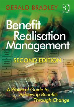 Benefit Realisation Management (Ebk - Epub) a Practical Guide to Achieving Benefits Through Change