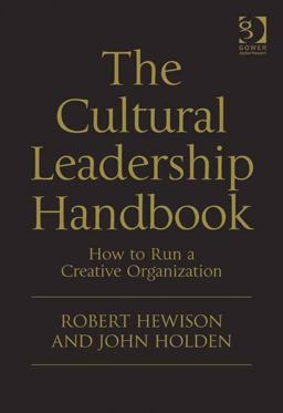 The Cultural Leadership Handbook (Ebk - Epub) How to Run a Creative Organization