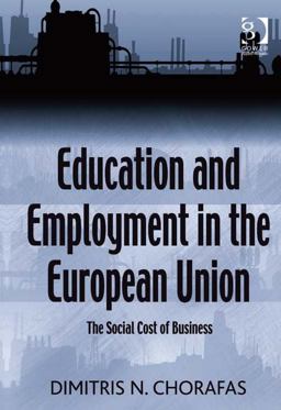 Education and Employment in the European Union (Ebk - Epub) the Social Cost of Business